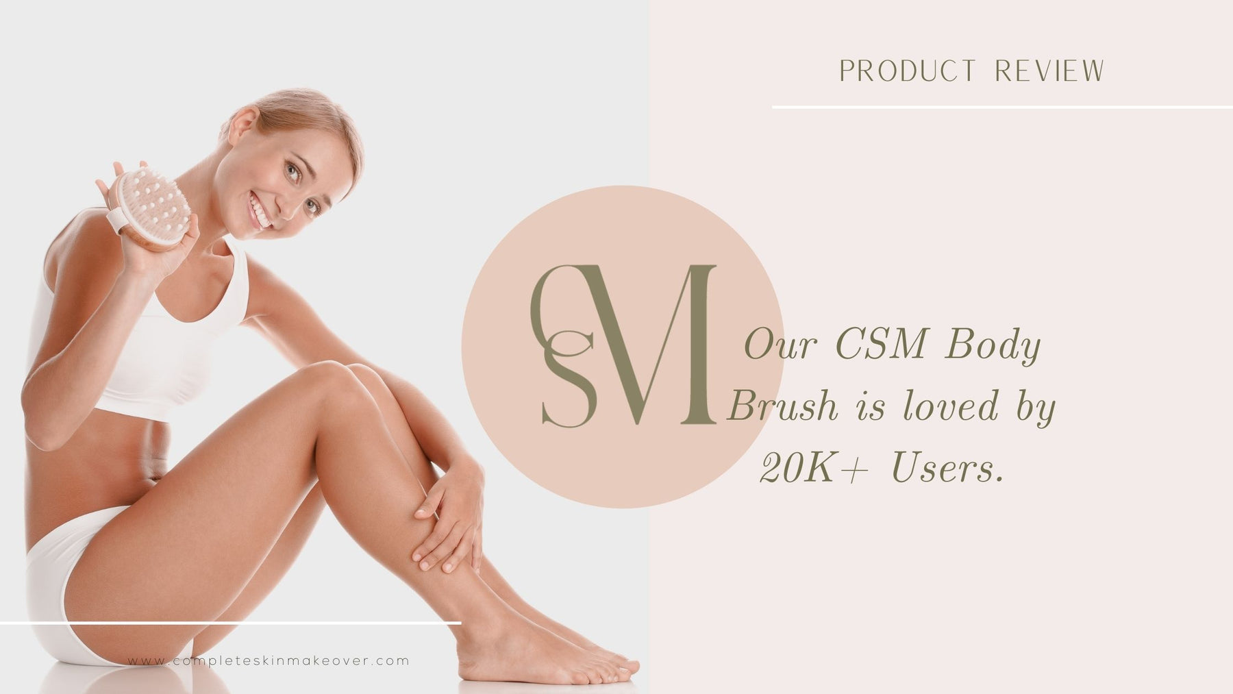CSM Body Brush: Best Body Exfoliator Brush, Says 20K+ Users